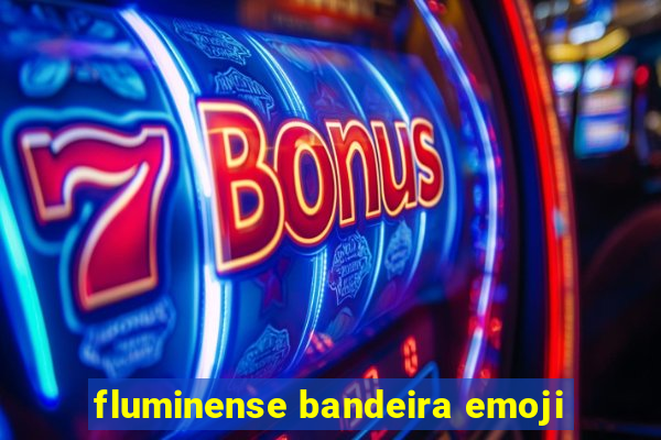 fluminense bandeira emoji